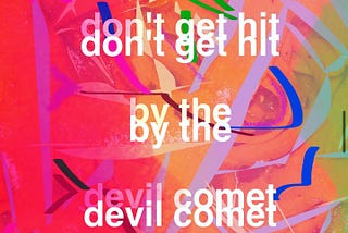 The Devil Comet