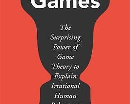 The cover of Hidden Games: The Surprising Power of Game Theory to Explain Irrational Human Behavior