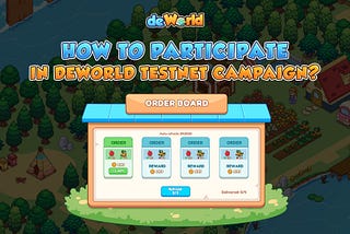 GUIDE: DEWORLD TESTNET CAMPAIGN ON ANCIENT8 CHAIN