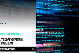 Building the Dream Team: Qualities of an Exceptional Software Development Team