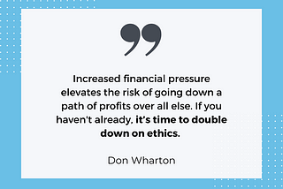 Quote on ethics from Don Wharton of Victoria, BC