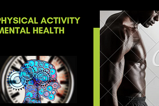 How does physical activity affect mental health?