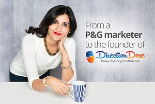 From a P&G marketer to the founder of Direction Dose