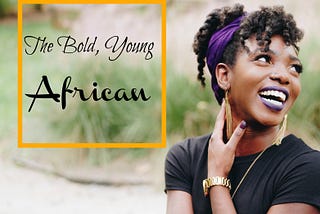The Bold , Young African.