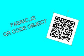 How to Create QR Code Object Type in Fabric.js