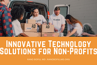 Innovative Technology Solutions for Non-Profits | Rano Bofill, MD | Philanthropy & Community…
