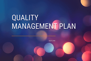 5 Best Practices of Using a Quality Management Plan Template