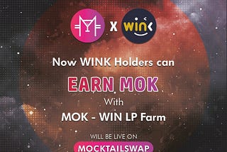 Earn MOK with MOK — WIN LP Farm
