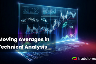Moving Averages in Technical Analysis: Simplifying Market Trends for Every Trader