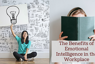 Alan Rasof The Benefits of Emotional Intelligence in the Workplace
