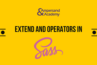 Extension and Operators in SASS / SCSS