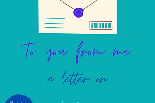 Letters to You: An irrational fear of failure