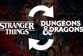 Stranger Than Fiction: Stranger Things & the Surge of Dungeons & Dragons