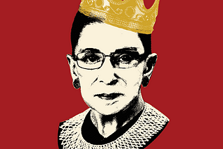 Justice Ruth Bader Ginsburg: Celebrating Her Life, Mourning Her Loss, and Fighting for Her Legacy