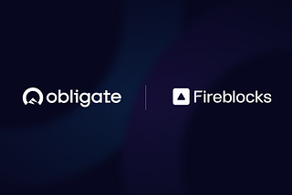 Obligate and Fireblocks Collaborate to Advance Secure On-Chain Capital Markets
