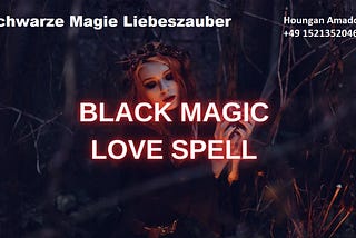 Schwarze Magie Liebeszauber: Wie man mit mysteriösen Kräften die Kraft der Liebe entfesselt!