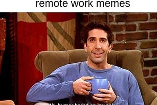 🤔 Remote Work, For Real?