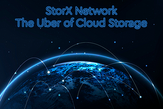 StorX Network — The Uber of Cloud Storage