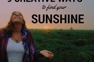 Where does your sunshine come from?