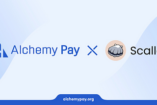 Alchemy Pay Launches On & Off-Ramp Integration on Scallop