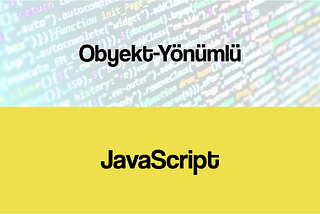 Obyekt-Yönümlü JavaScript