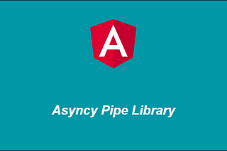 Type ‘X| null’ is not assignable to type ‘boolean’ fix for async pipe in Angular