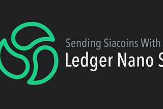 Sending Siacoins with the Ledger Nano S