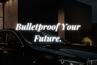 Bulletproof Your Financial Future So You Never Have To Worry About Money Again