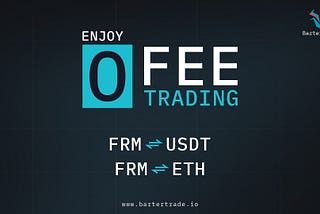 Zero ($0) Fee Trading $FRM