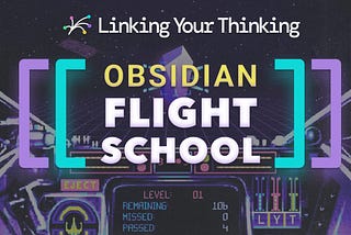 Obsidian Flight School — An experiment in “Lean Forward Learning”