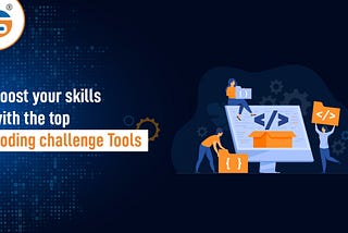 Boost your skills with the top coding challenge tools