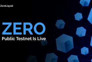 ZeroLiquid Opens Full Public Testnet