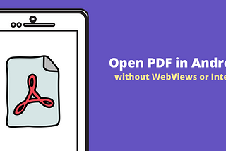 Open PDF Files in Android without WebViews or Intents