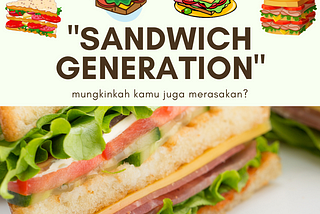 Tentang Generasi Sandwich dan Nikah Muda?