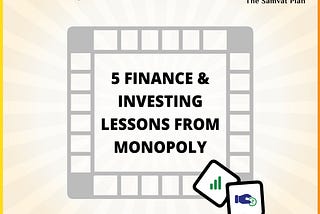 5 Finance & Investing Lessons from Monopoly