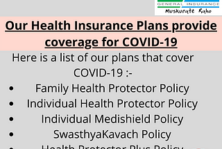 Our health insurance plans provide coverage for COVID-19