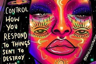 Control how you respond to things sent to destroy your peace