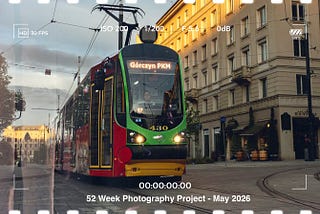 52 Week Photography Project — May 2026