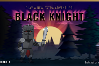 None Shall Pass! The Black Knight is Here