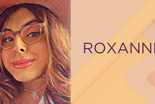 Roxanne’s Story: Class of ‘?’ Graduating in four (or more) years