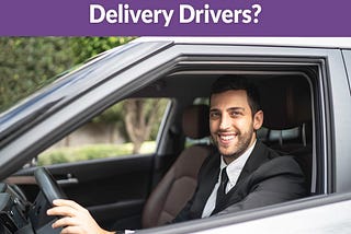 Are you a driver for DoorDash, Grubhub, Instacart, and/or Postmates?
