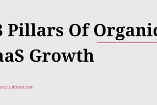 Thirteen Pillars of Organic SaaS Growth