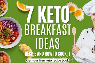 Top 7 Keto Breakfast Ideas for a Healthy Start on the Ketogenic Diet