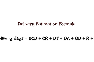 Delivery Estimation Formula