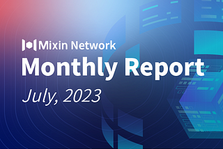 Mixin Network Monthly Report №53