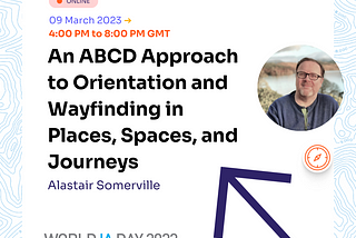 Alastair Somerville on his workshop on Orientation and Wayfinding