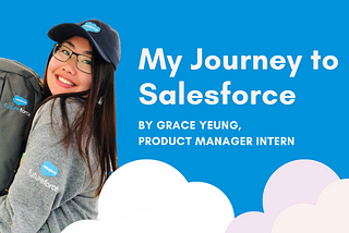 My Journey to a Salesforce Product Manager Internship