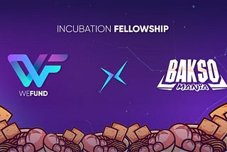 Bakso Mania Incubates With WeFund🎉