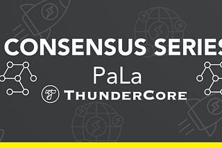 Consenus Series: PaLa