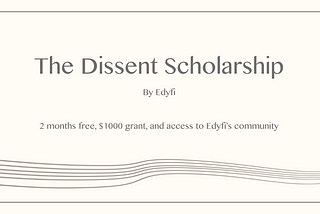 Announcing the Dissent Scholarship